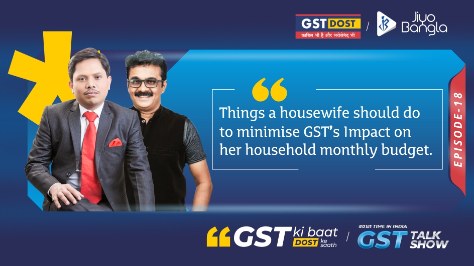 GST DOST - Your Most Trusted Goods & Services Tax Advisor - Episode ...