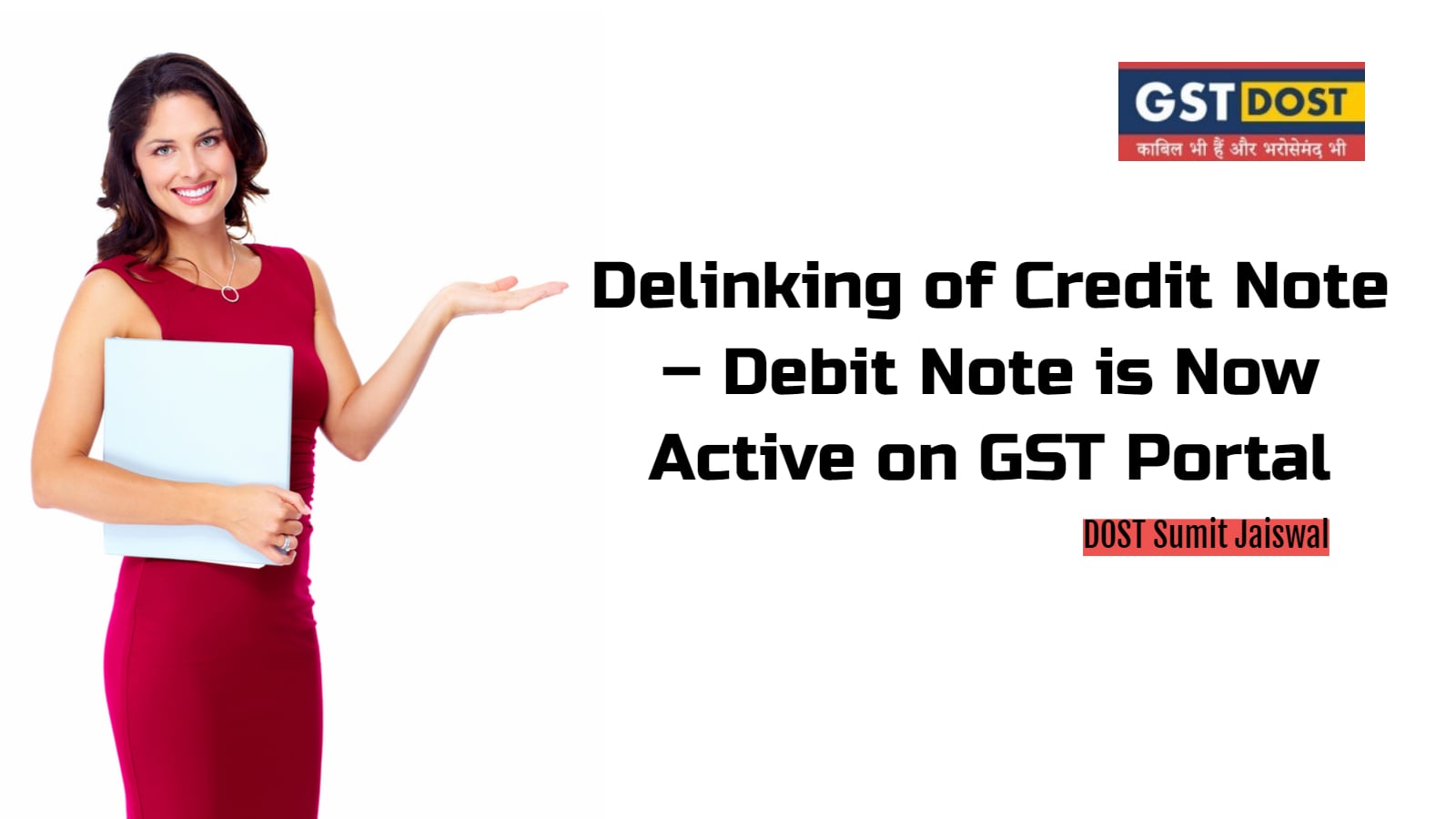 Delinking of Credit Note Debit Note is Now Active on GST Portal