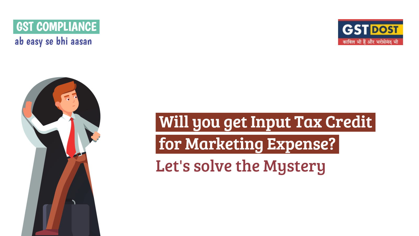 Will you get Input Tax Credit for Marketing Expense? Let's solve the Mystery