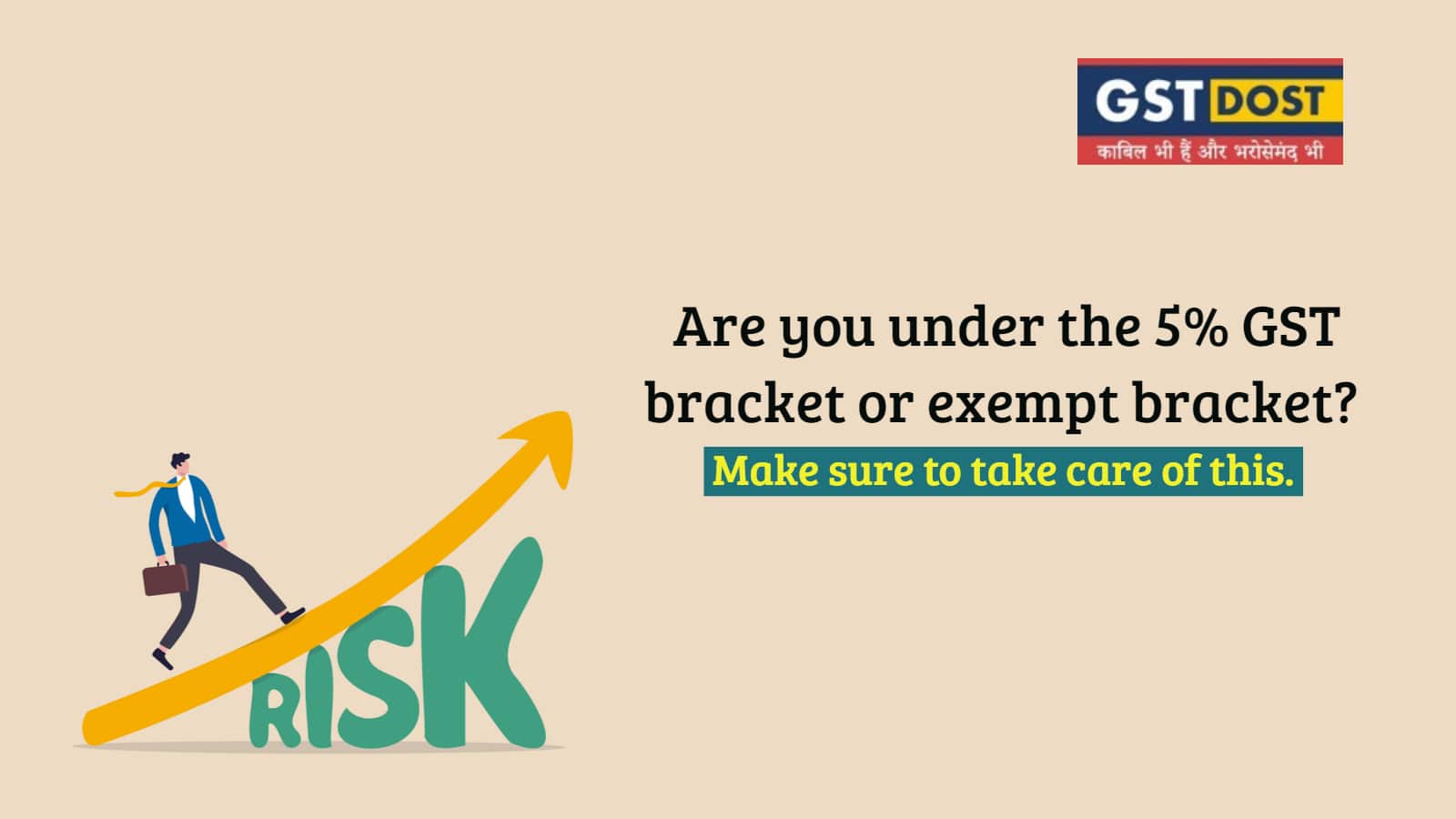 Are you under the 5% GST bracket or exempt bracket? Make sure to take care of this