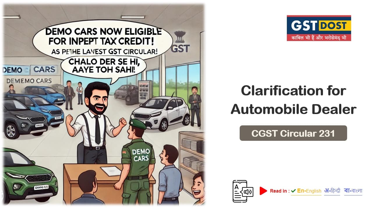 Critical GST Clarification on Input Tax Credit for Demo Vehicles: Key Updates for Car Dealers