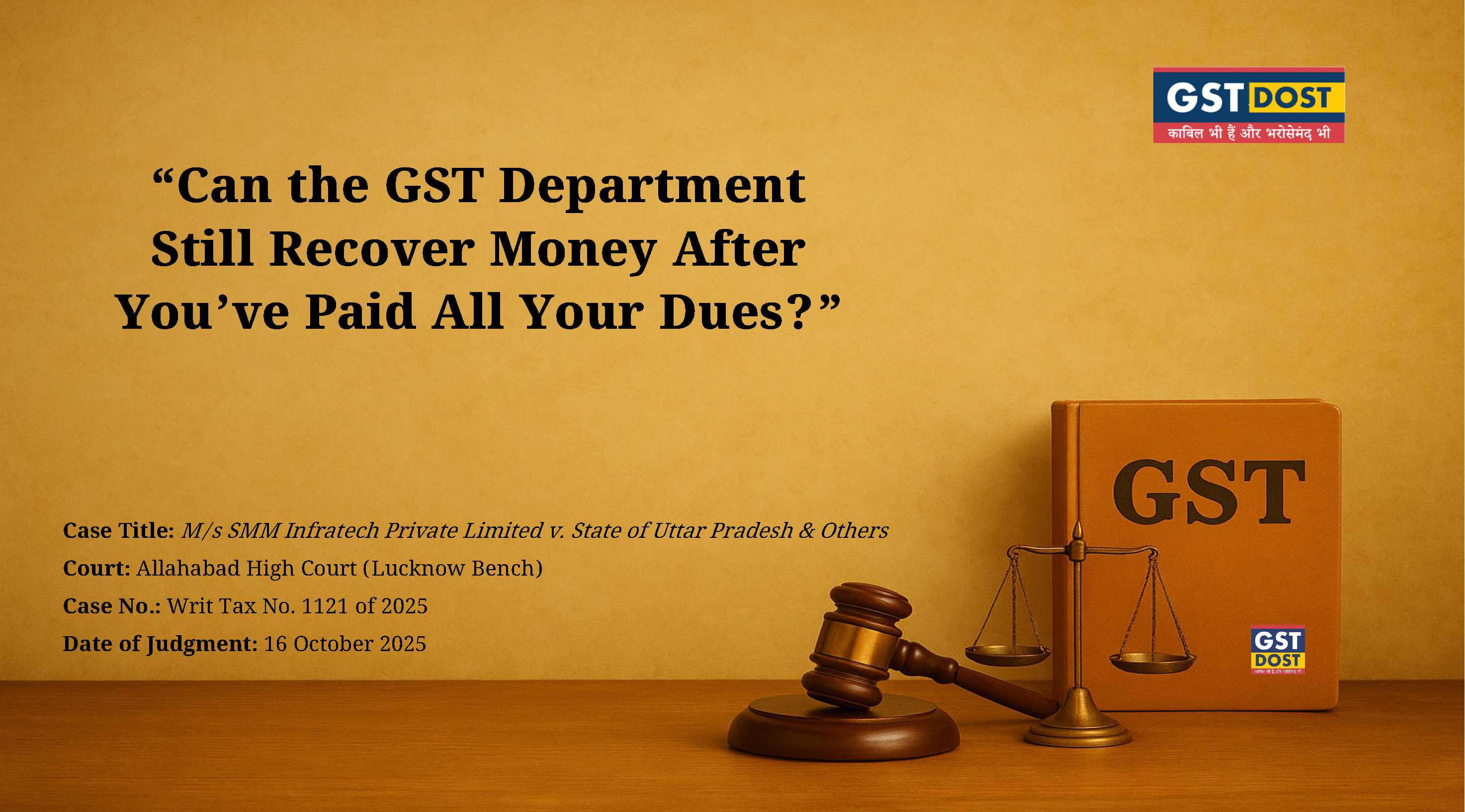 Can the GST Department Still Recover Money After You’ve Paid All Your Dues?